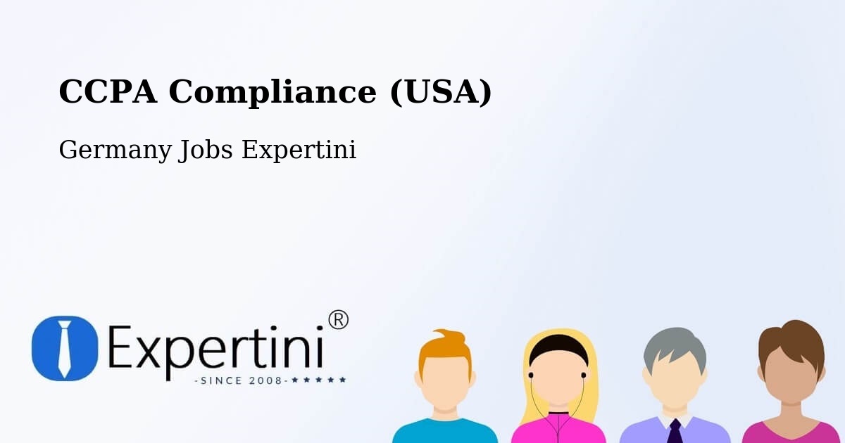 CCPA Compliance (USA) - Germany Jobs Expertini