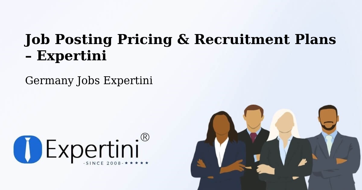 Job Posting Pricing & Recruitment Plans – Cavertitz - Cavertitz, Germany Jobs Expertini