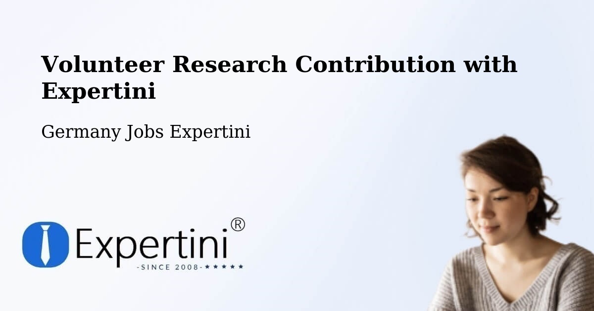 Volunteer Research Contribution with Expertini - Germany Jobs Expertini
